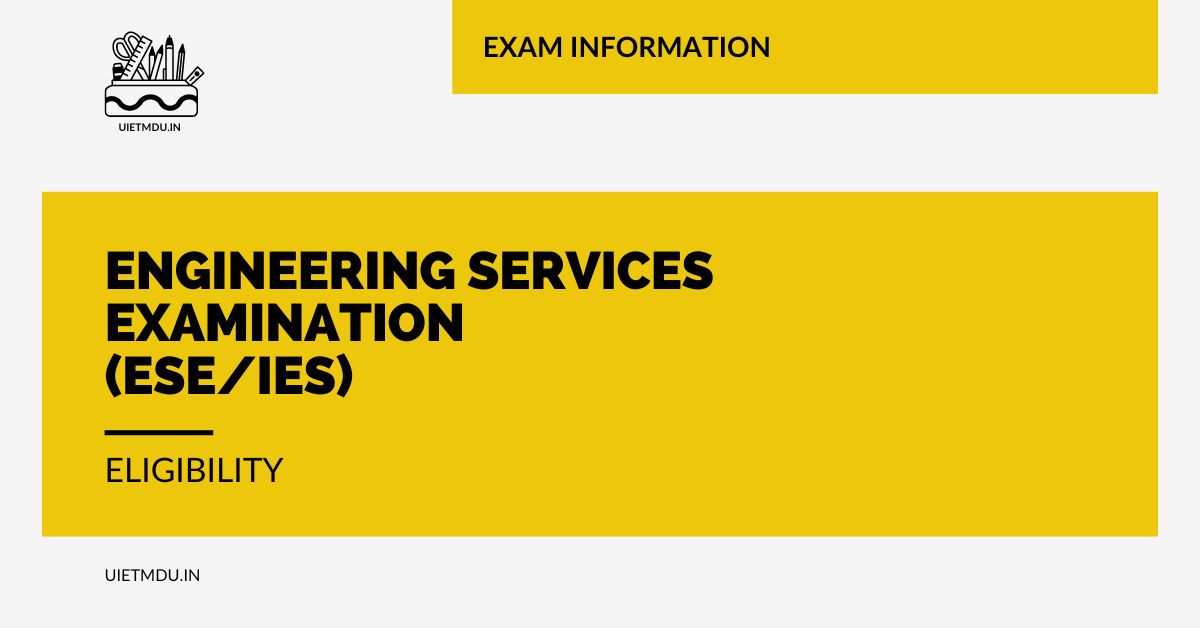 Engineering Services Examination (ESEIES) Eligibility