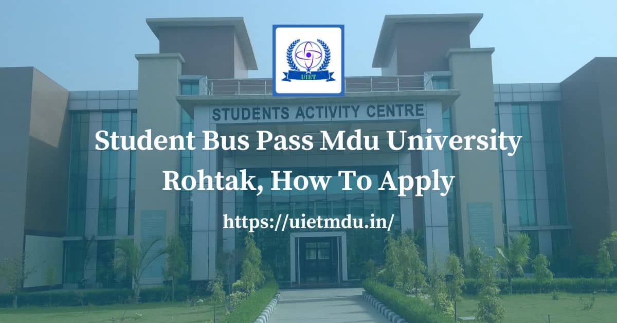Student Bus Pass Mdu University Rohtak, How To Apply