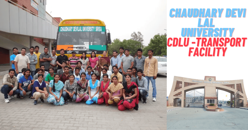 chaudhary Devi Lal 
University
CDLU -Transport 
facility